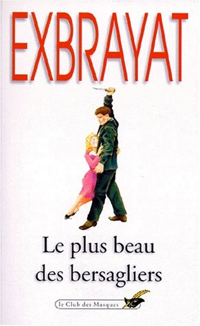 Couverture Le Plus Beau des bersagliers Librairie des Champs-Elyses - Le Masque