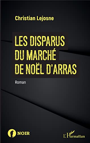 Couverture Les disparus du march de Nol d'Arras