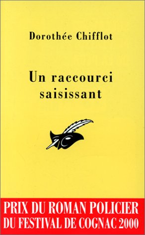 Couverture Un Raccourci saisissant Librairie des Champs-Elyses - Le Masque