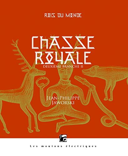 Couverture Rois du monde, tome 3 : Deuxime branche  Chasse Royale, II : Les grands arrires