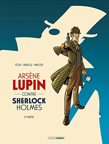 Couverture Arsne Lupin contre Sherlock Holmes 2e partie Bamboo Editions