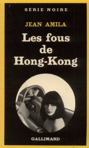 Couverture Les Fous de Hong-Kong Gallimard