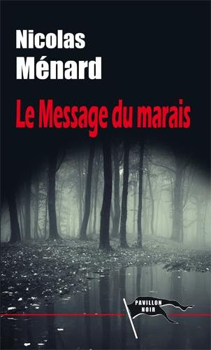 Couverture « Le Message du marais »