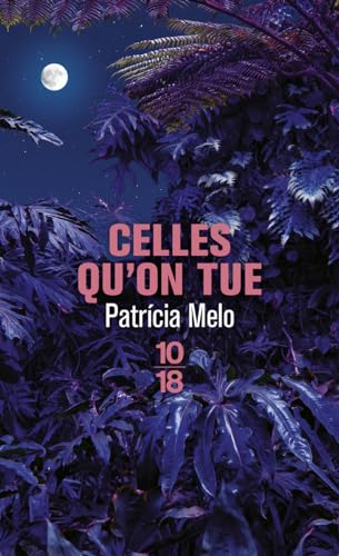 Couverture Celles qu'on tue 10/18