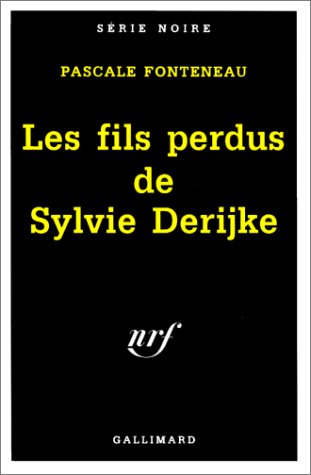 Couverture Les Fils perdus de Sylvie Derijke Gallimard