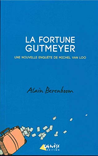 Couverture La Fortune Gutmeyer GENESE EDITIONS