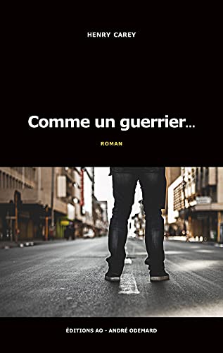 Couverture Comme un guerrier... Editions AO-Andr Odemard