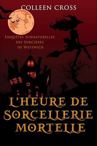 Couverture LHeure de sorcellerie mortelle Slice Publishing