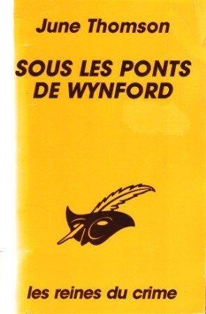 Couverture Sous les ponts de Wynford Librairie des Champs-Elyses - Le Masque