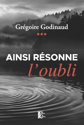 Couverture Ainsi rsonne l'oubli DU GROS CAILLOU