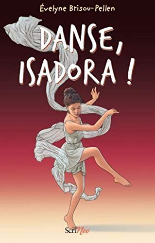 Couverture Danse, Isadora ! Scrineo Editions