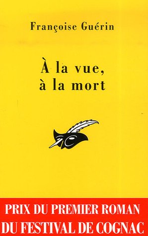 Couverture A la vue,  la mort Librairie des Champs-Elyses - Le Masque