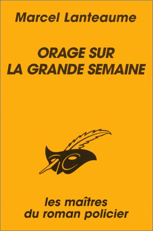 Couverture Orage sur la grande semaine Librairie des Champs-Elyses - Le Masque