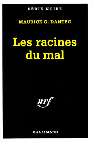 Couverture Les Racines du Mal Gallimard