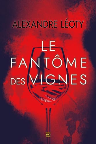 Couverture  Le Fantme des vignes TDO Editions