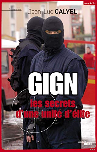 Couverture GIGN : les secrets d'une unit d'lite Le Cherche Midi