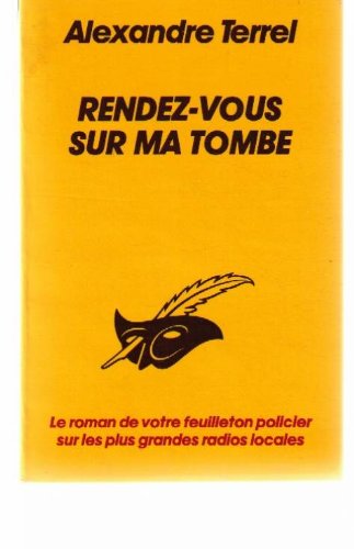 Couverture Rendez-vous sur ma tombe Librairie des Champs-Elyses - Le Masque