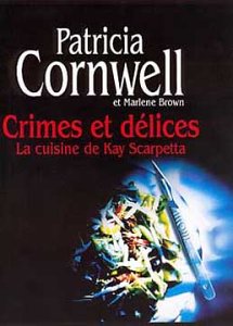 Couverture Crimes et Dlices : la cuisine de Kay Scarpetta