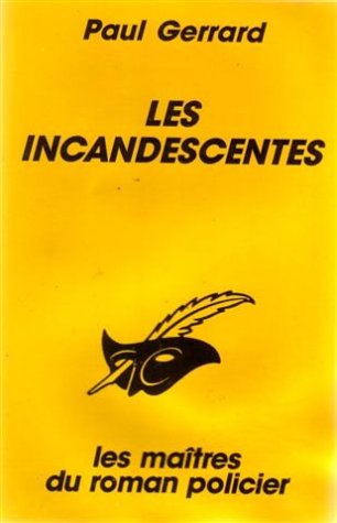 Couverture Les Incandescentes Librairie des Champs-Elyses - Le Masque