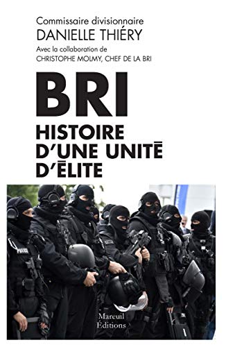 Couverture BRI : Histoire d'une unité d'élite