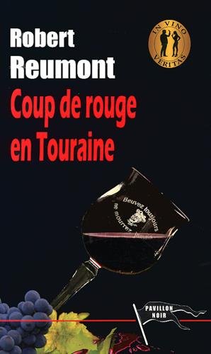Couverture Coup de rouge en Touraine Pavillon Noir