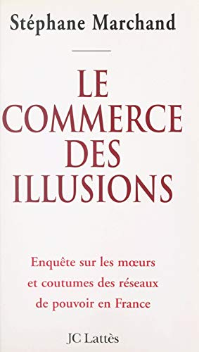 Couverture Le commerce des illusions JC Latts