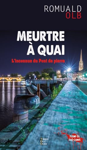 Couverture Meurtre  quai. L'inconnue du Pont de pierre