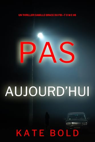 Couverture Pas aujourd'hui