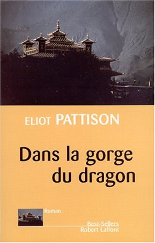 Couverture Dans la gorge du dragon Robert Laffont