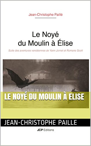 Couverture Le Noy du moulin  lise JCP Editions