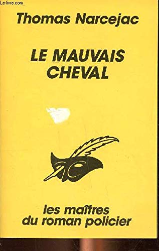 Couverture Le Mauvais Cheval Librairie des Champs-Elyses - Le Masque