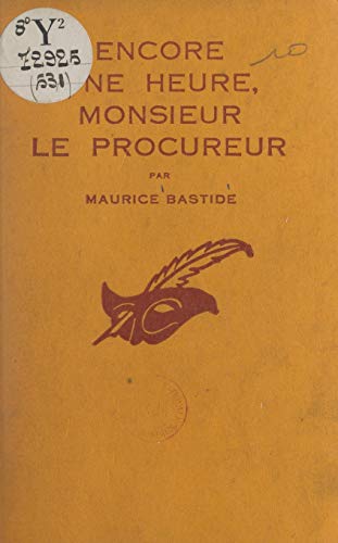 Couverture Encore une heure, Monsieur le Procureur ditions Du Masque (rdition numrique FeniXX)