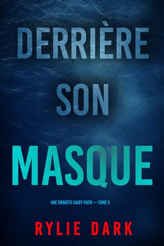 Couverture Derrire son masque