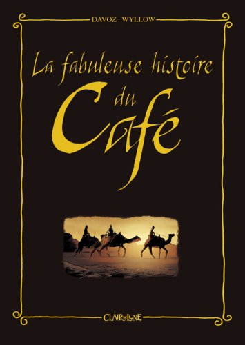 Couverture La fabuleuse histoire du caf Editions Clair de Lune