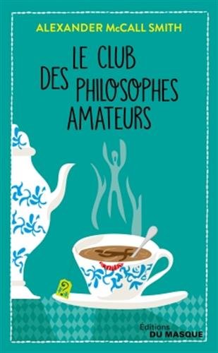Couverture Le club des philosophes amateurs Librairie des Champs-Elyses - Le Masque