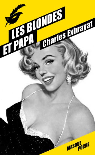 Couverture Les Blondes et Papa Librairie des Champs-Elyses - Le Masque