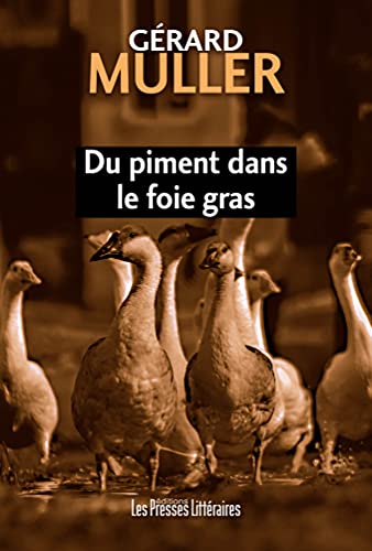 Couverture Du Piment dans le foie gras Les Presses Littraires