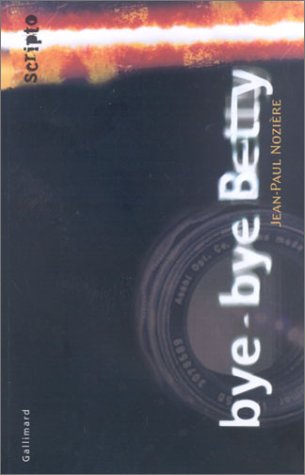 Couverture Bye-Bye, Betty Gallimard