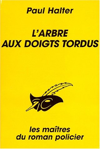 Couverture L'arbre aux doigts tordus Librairie des Champs-Elyses - Le Masque