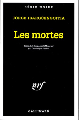 Couverture Les Mortes Gallimard