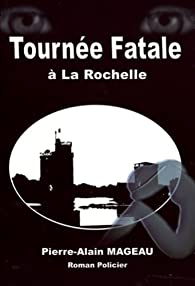 Couverture Tourne fatale  La Rochelle
