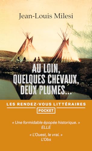 Couverture Au loin, quelques chevaux, deux plumes...