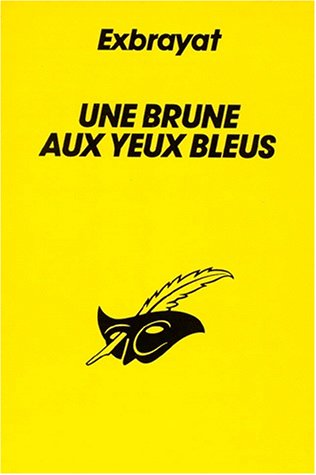 Couverture Une brune aux yeux bleus Librairie des Champs-Elyses - Le Masque