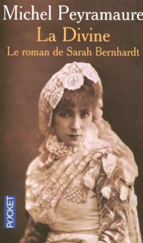 Couverture La Divine - Le roman de Sarah Bernhardt