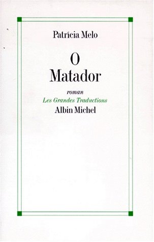 Couverture O Matador Albin Michel