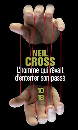 Couverture L'Homme qui rvait d'enterrer son pass 10/18