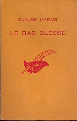 Couverture Le bas bless Librairie des Champs-Elyses - Le Masque