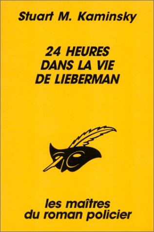 Couverture 24 heures dans la vie de Lieberman Librairie des Champs-Elyses - Le Masque