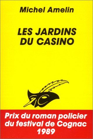 Couverture Les Jardins du casino Librairie des Champs-Elyses - Le Masque