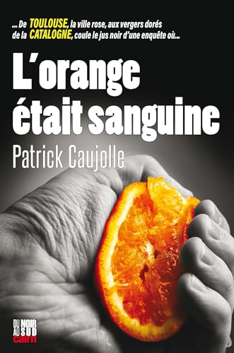 Couverture L'orange tait sanguine Editions Cairn